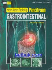 Kasus-Kasus Radiologi Pencitraan Gastrointestinal